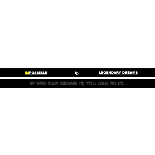 Legendary Dreams "IMPOSSIBLE = I'M POSSIBLE" Wristband